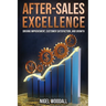 After-Sales Excellence: Driving Improvement, Customer Satisfaction, and Growth