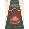 Letters to Freedom: From Fear to Love to Grace