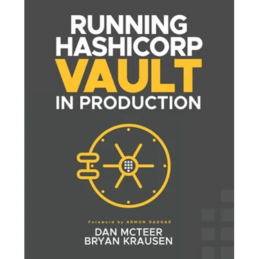 Running HashiCorp Vault in Production