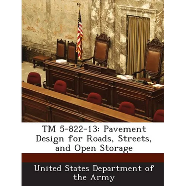 TM 5-822-13: Pavement Design for Roads, Streets, and Open Storage