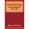 Selected Writings on Economics 1827-1852