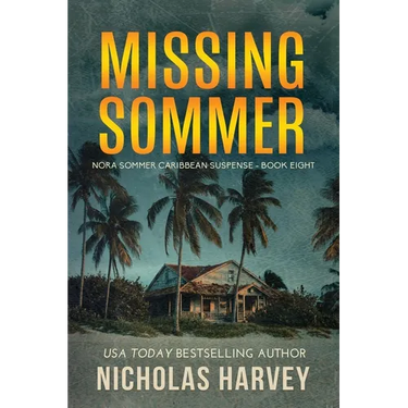 Missing Sommer: Nora Sommer Caribbean Suspense
