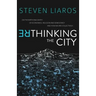 Rethinking the City: On the Birth and Death of Economics, Religion and Democracy and how we are collectively...