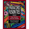 Paracord Fusion Ties: Straps, Slip Knots, Falls, Bars & Bundles
