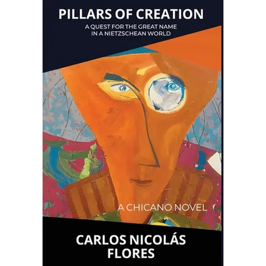 Pillars of Creation: A Quest for the Great Name in a Nietzschean World