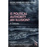 Is Political Authority an Illusion?: A Debate