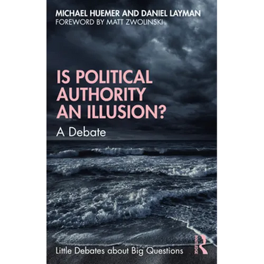 Is Political Authority an Illusion?: A Debate