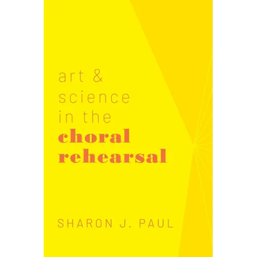 Art & Science in the Choral Rehearsal