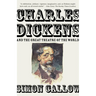 Charles Dickens and the Great Theatre of the World