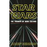 Star Wars: The Triumph of Nerd Culture