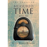 Measured Time: Book One