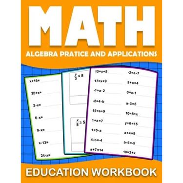Math education workbook: algebra 1 practice workbook for grades 6-8... with Daily Exercises to improve algebre Skills ( Maths Skills Series Act