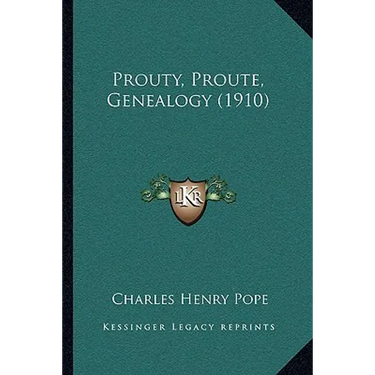 Prouty, Proute, Genealogy (1910)