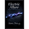 Electric Allure: Exploring Erotic Electro-Play