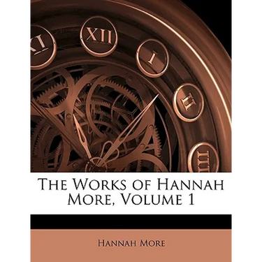 The Works of Hannah More, Volume 1
