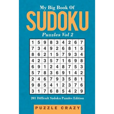 My Big Book Of Soduku Puzzles Vol 2: 201 Difficult Sudoku Puzzles Edition