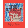 Quantum Brain Healing: With Alternative Medicine