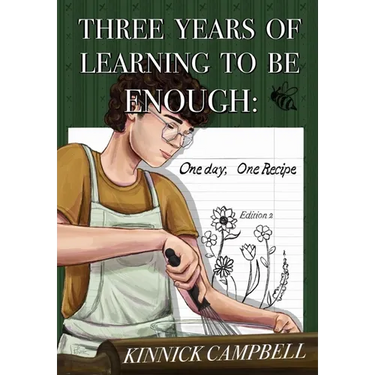 Three Years of Learning to Be Enough: One Day, One Recipe