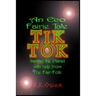 Tik Tok: An Eco Fairy Tale