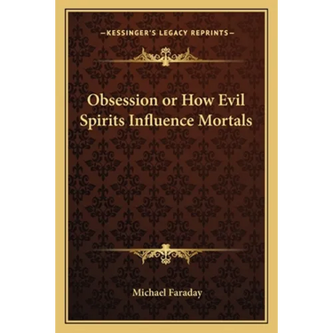Obsession or How Evil Spirits Influence Mortals