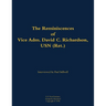 The Reminiscences of Vice Adm. David C. Richardson, USN (Ret.): 1914-2015