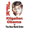 JFK, Kilgallen, Obama & the New World Order