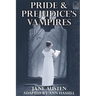 Pride and Prejudice's Vampires: Vampire Adaptation for Jane Austen's Pride and Prejudice Regency Historical Romance/Satire