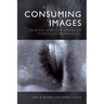 Consuming Images: Film Art and the American Television Commercial