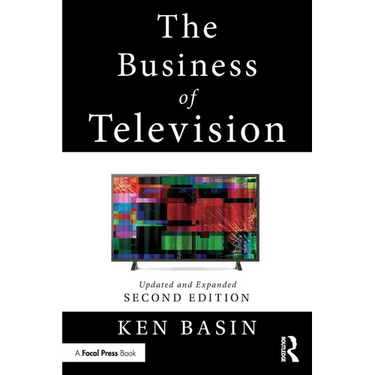 The Business of Television: Updated and Expanded Second Edition