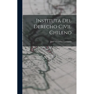 Instituta del Derecho Civil Chileno