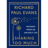 Sharing Too Much: Musings from an Unlikely Life