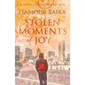 Stolen Moments of Joy
