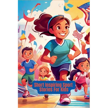 Short Inspiring Sport Stories For Kids