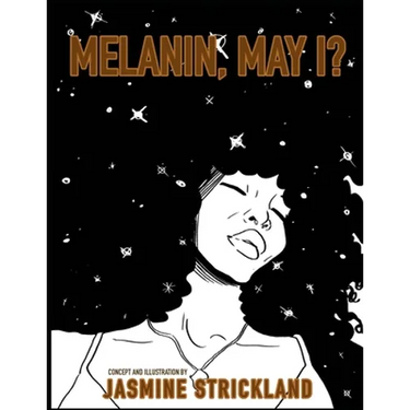 Melanin, May I?: the black girls' coloring book