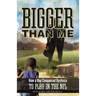 Bigger Than Me