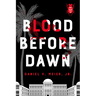 Blood Before Dawn: Volume 2