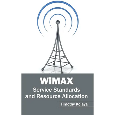 Wimax: Service Standards and Resource Allocation