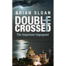 Double Crossed: The Imperium Impugned