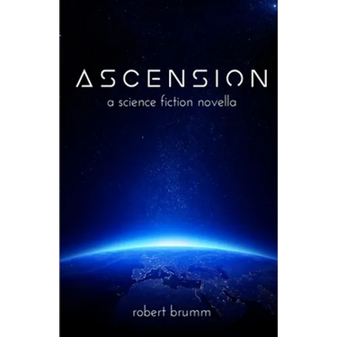 Ascension: A Science Fiction Novella