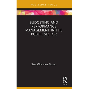 Budgeting and Performance Management in the Public Sector