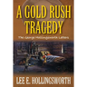 A Gold Rush Tragedy: The George Hollingsworth Letters