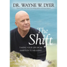 The Shift: Taking Your Life from Ambition to Meaning