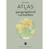 Atlas of Geographical Curiosities