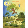 The Flying Tree - Der fliegende Baum: Bilingual Children's Picture Book English-German