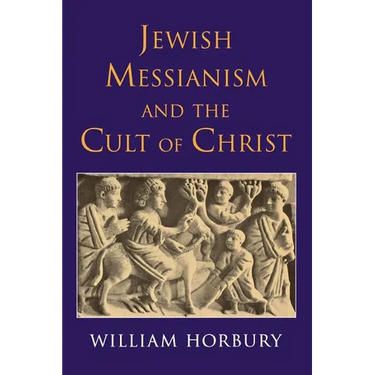 Jewish Messianism and the Cult of Christ