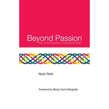 Beyond Passion: from nonprofit expert to organizational leader