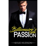 Billionaire's Dark Passion - A BWWM Alpha Male BBW Romance