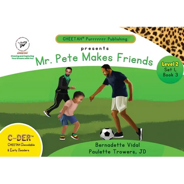 C-DER (Cheetah Decodable & Early Readers) Set 1, Book 3, Mr. Pete Makes Friends