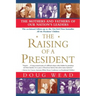 The Raising of a President