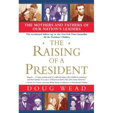 The Raising of a President